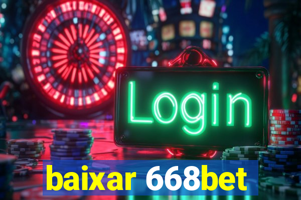 baixar 668bet